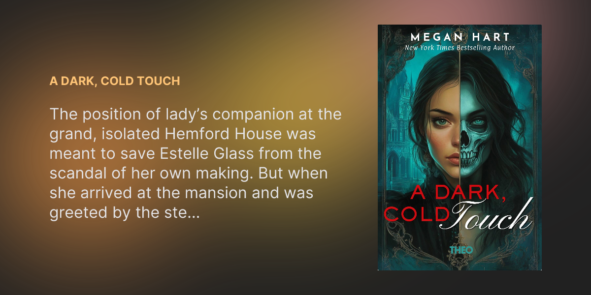 A Dark, Cold Touch — Gothic Romance by Megan Hart | Theo Reads | Theo Reads